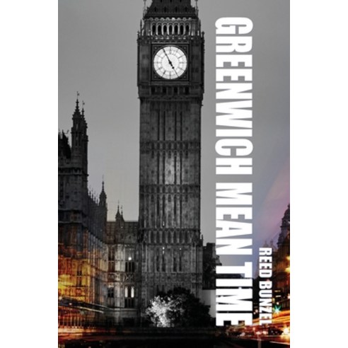 (영문도서) Greenwich Mean Time Paperback, Coffeetown Press, English, 9781684920358