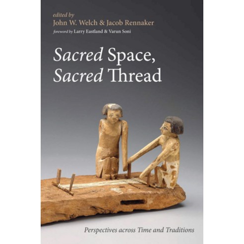 (영문도서) Sacred Space Sacred Thread: Perspectives Across Time and Traditions Hardcover, Pickwick Publications, English, 9781532635250