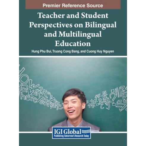 (영문도서) Teacher and Student Perspectives on Bilingual and Multilingual Education Hardcover, IGI Global, English, 9798369353653