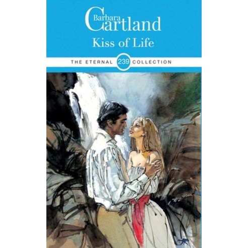 239. Kiss of Life Paperback, Barbara Cartland, English, 9781788672740