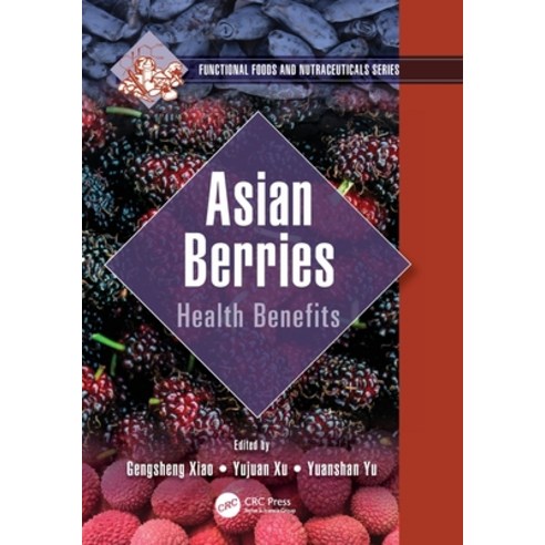 (영문도서) Asian Berries: Health Benefits Paperback, CRC Press, English, 9780367637880