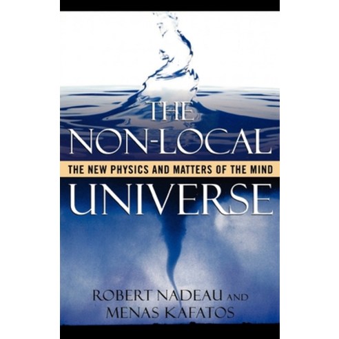(영문도서) The Non-Local Universe: The New Physics and Matters of the Mind Paperback, Oxford University Press, USA, English, 9780195144086