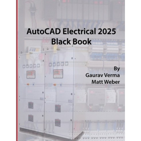 (영문도서) AutoCAD Electrical 2025 Black Book Paperback, Cadcamcae Works, English, 9781774591406