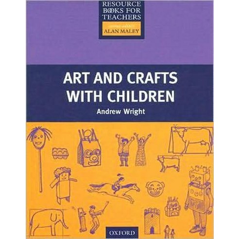 Art and Crafts with Children, Oxford University Press