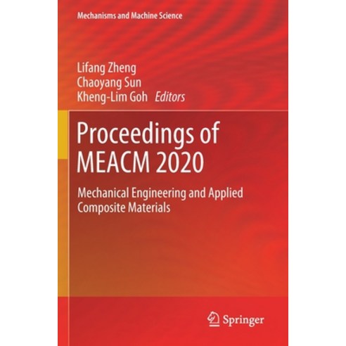 (영문도서) Proceedings of Meacm 2020: Mechanical Engineering and Applied Composite Materials Paperback, Springer, English, 9783030679606