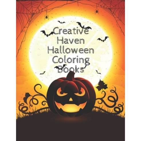 Creative Haven Halloween Coloring Books: 40 Unique Designs Jack-o-Lanterns Witches Haunted Houses ... Paperback, Independently Published, English, 9798696383149