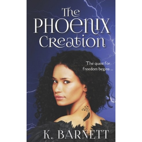 (영문도서) The Phoenix Creation: YA adventure. Girl against the world. Paperback, Independently Published, English, 9798480951448