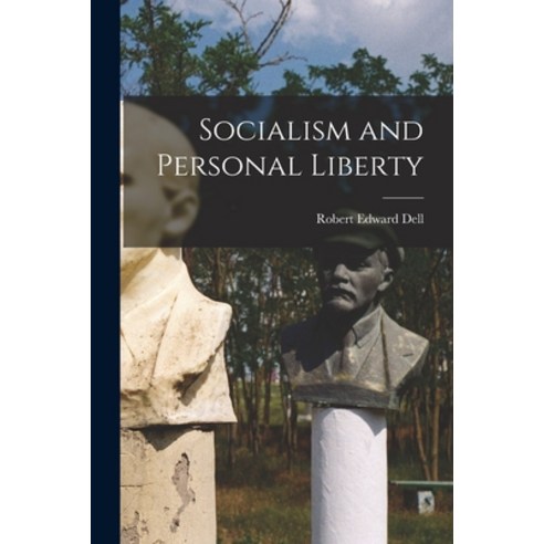 (영문도서) Socialism and Personal Liberty Paperback, Legare Street Press, English, 9781018239125