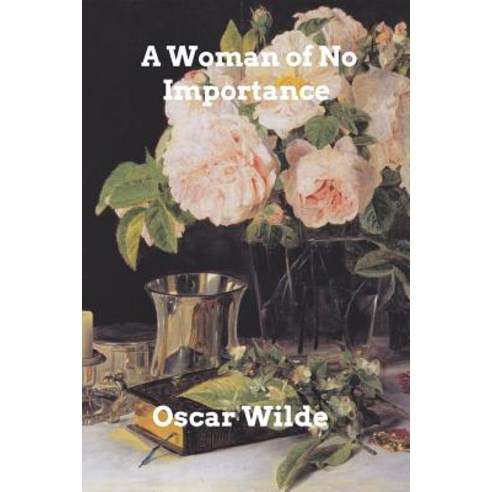 A Woman of No Importance Paperback, Blurb