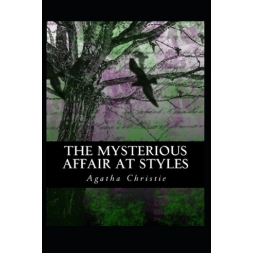 (영문도서) The Mysterious Affair at Styles Illustrated Paperback, Independently Published, English, 9798462199080