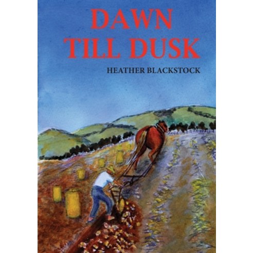 (영문도서) Dawn Till Dust Paperback, Heather Blackstock, English, 9780645191608