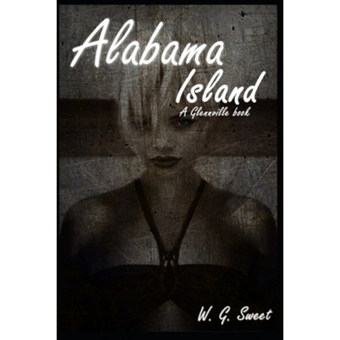 (영문도서) Alabama Island Paperback, Independently Published, English, 9798535891194