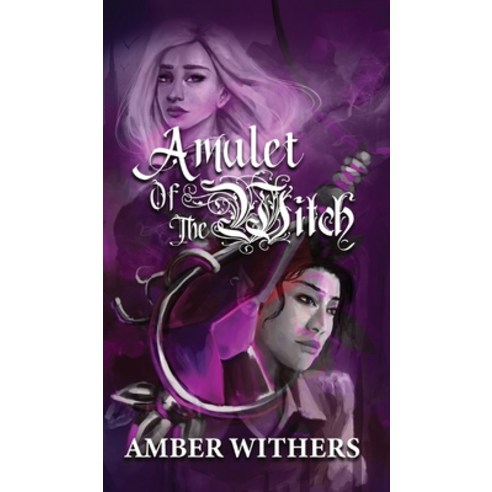 Amulet of the Witch Hardcover, Amber Withers, English, 9780648947240