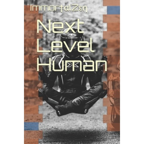 (영문도서) Next Level Human Paperback, Independently Published, English ...