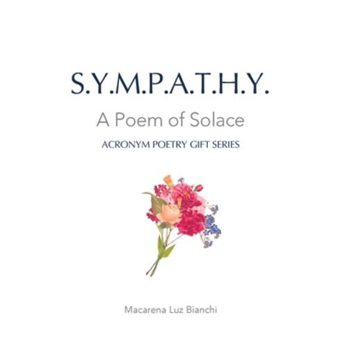 (영문도서) Sympathy: A Poem of Solace Paperback, Spark Social, Inc., English, 9781954489219