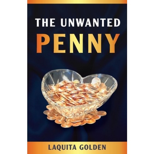 (영문도서) The Unwanted Penny Paperback, Gatekeeper Press, English, 9781662916526