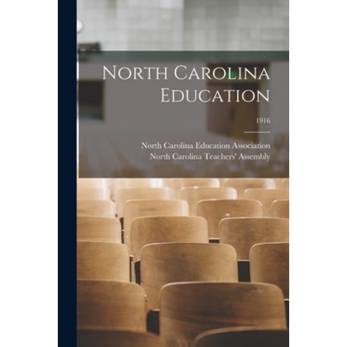 (영문도서) North Carolina Education; 1916 Paperback, Legare Street Press, English, 9781015003538