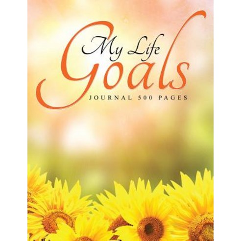 My Life Goals: Journal 500 Pages Paperback, Jupiter Kids, English, 9781682604137