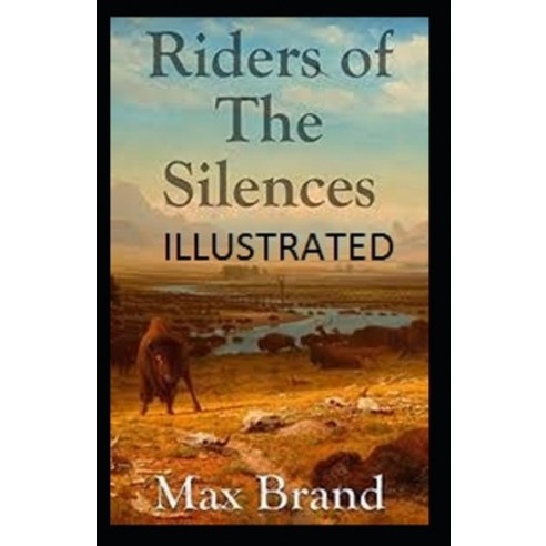 (영문도서) Riders of the Silences Annotated Paperback, Independently Published, English, 9798464542594