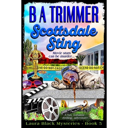 Scottsdale Sting: a fun romantic thrilling adventure... Paperback, Saguaro Sky Media Co.