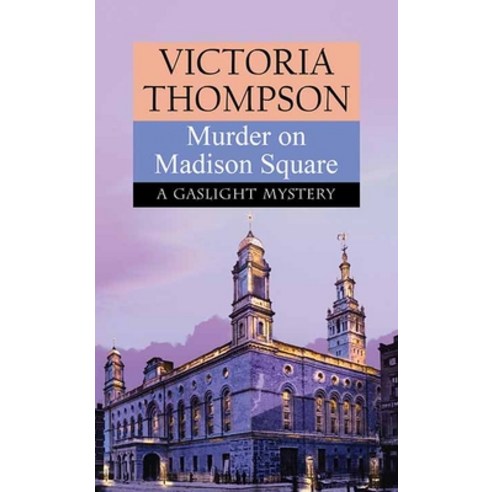 (영문도서) Murder on Madison Square: A Gaslight Mystery Library Binding, Premier Mystery Series, English, 9781638083894