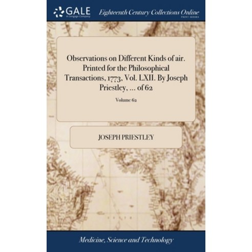 (영문도서) Observations on Different Kinds of air. Printed for the Philosophical Transactions 1773 Vol... Hardcover, Gale Ecco, Print Editions, English, 9781385395554