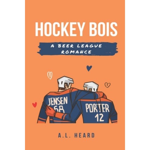 (영문도서) Hockey Bois: A Beer League Romance Paperback, Independently Published, English, 9798577242664