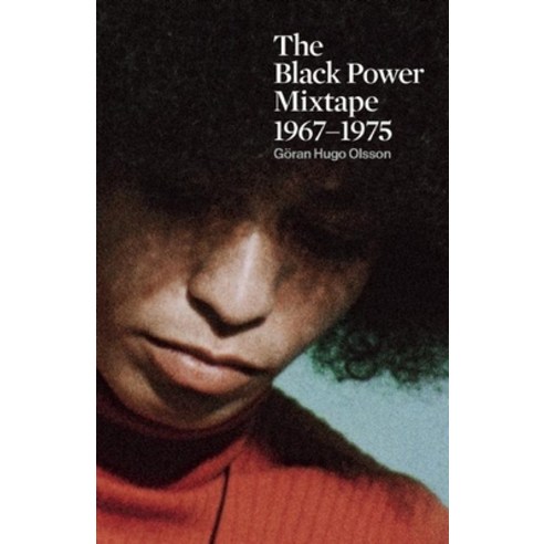 The Black Power Mixtape 1967-1975 Paperback, Haymarket Books, English, 9781608462964