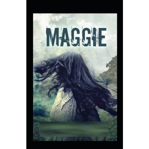 (영문도서) Maggie: A Girl of the Street Illustrated Edition Paperback, Independently Published, English, 9798512434079