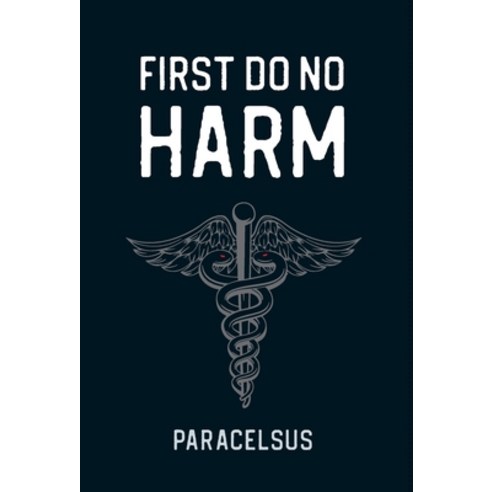 (영문도서) First Do No Harm Hardcover, Calamo Press, English, 9781735192864 ...