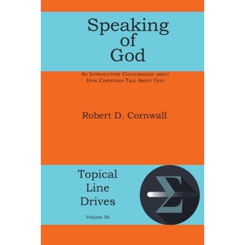 (영문도서) Speaking of God: An Introductory Conversation About How Christians Talk About God Paperback, Energion Publications, English, 9781631998546