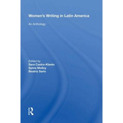Women''s Writing In Latin America: An Anthology Hardcover, Routledge