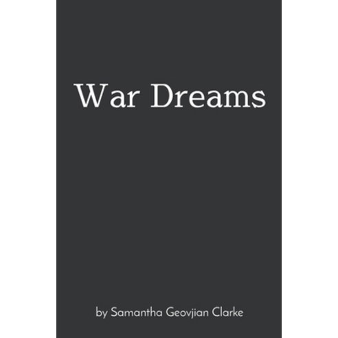 War Dreams Paperback, Samantha Geovjian Clarke