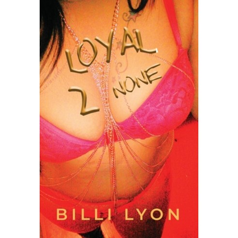 (영문도서) Loyal 2 None Paperback, Dorrance Publishing Co., English, 9781480986275
