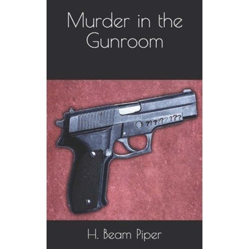 Murder in the Gunroom Paperback, Independently Published, English, 9798727835869