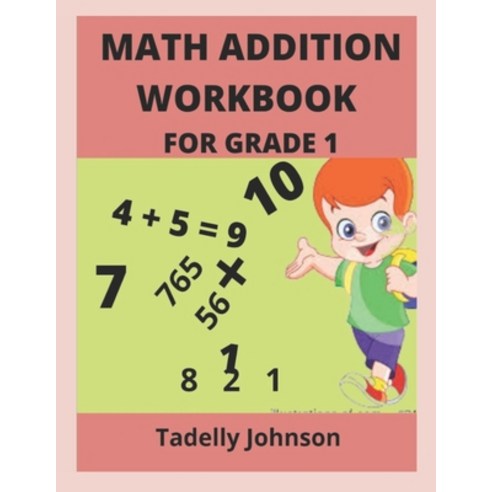 Math Addition Workbook for Grade 1: Grade 1 Math Addition Worksheet ...