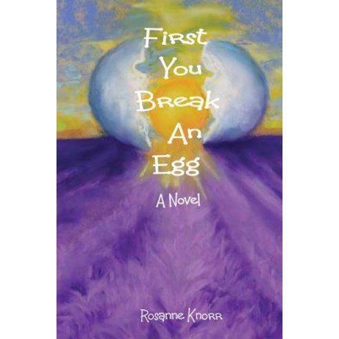 (영문도서) First You Break an Egg Paperback, Createspace Independent Pub..., English, 9781717014641