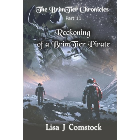 (영문도서) Reckoning of a BrimTier Pirate: The BrimTier Chronicles Paperback, Independently Published, English, 9798496672825