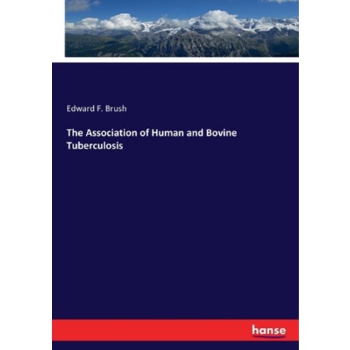 (영문도서) The Association of Human and Bovine Tuberculosis Paperback, Hansebooks, English, 9783348063074