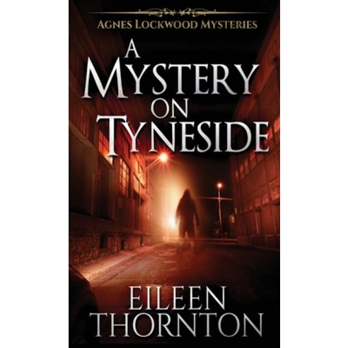 (영문도서) A Mystery On Tyneside Hardcover, Next Chapter, English, 9784867474150