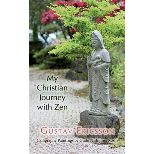 My Christian Journey with Zen Paperback, Independently Published, English, 9798676745318