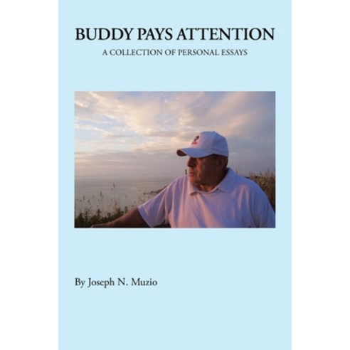 (영문도서) Buddy Pays Attention: A Collection of Personal Essays Paperback, Trafford Publishing, English, 9781698711911