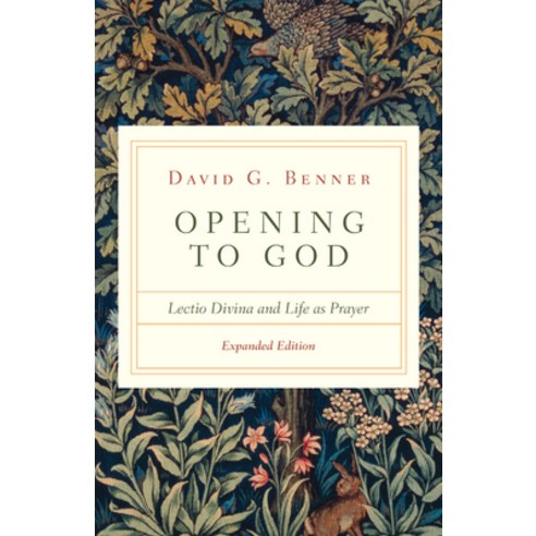 Opening to God: Lectio Divina and Life as Prayer Paperback, IVP, English, 9780830846863