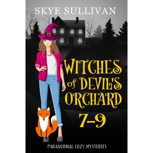 (영문도서) Witches of Devil''s Orchard Paranormal Cozy Mysteries (Books 7-9) Paperback, Independently Published, English, 9798396421912