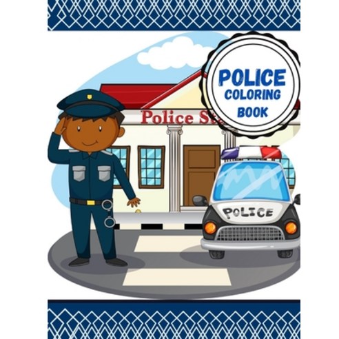 Police coloring book: Police Kids Coloring Book Paperback, Independently Published, English, 9798714241499