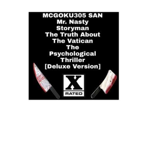 Mr Nasty Storyman The Truth About The Vatican The Psychological Thriller [Deluxe Version] Paperback, Blurb, English, 9781034249023