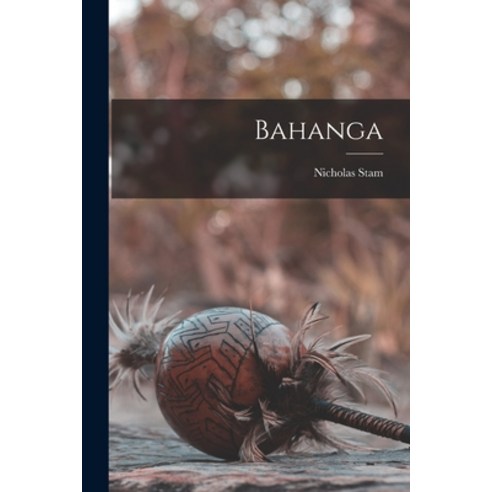 (영문도서) Bahanga Paperback, Hassell Street Press, English, 9781014744449