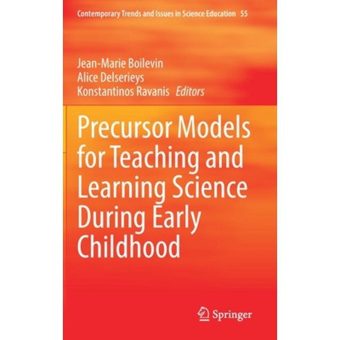 (영문도서) Precursor Models for Teaching and Learning Science During Early Childhood Hardcover, Springer, English, 9783031081576