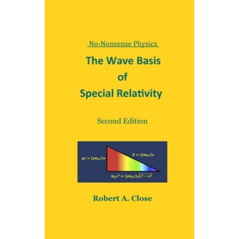 (영문도서) The Wave Basis of Special Relativity Paperback, Verum Versa, English, 9780983778134