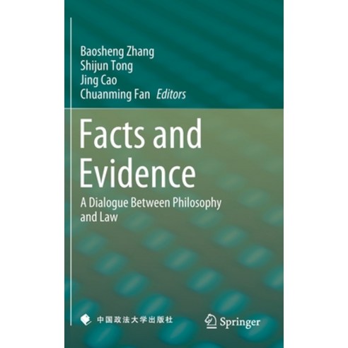 Facts and Evidence: A Dialogue Between Philosophy and Law Hardcover, Springer, English, 9789811596384